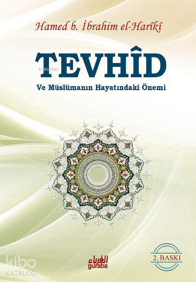 Tevhid ve Müslümanın Hayatındaki Önemi - 1