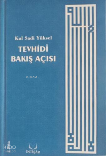 Tevhidi Bakış Açısı - 1