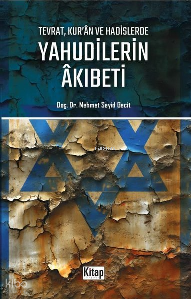 Tevrat Kuran ve Hadislerde Yahudilerin Akıbeti - 1