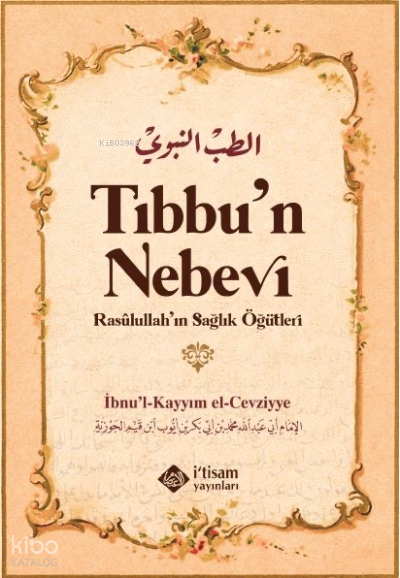TIbbun Nebevi & Resulullahın Sağlık Öğütleri - 1