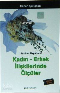 Toplum Hayatında Kadın-Erkek İlişkilerinde Ölçüler - 1