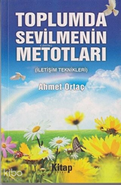 Toplumda Sevilmenin Metotları İletişim Teknikleri - 1