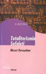 Totaliterizmin Sefaleti - 1
