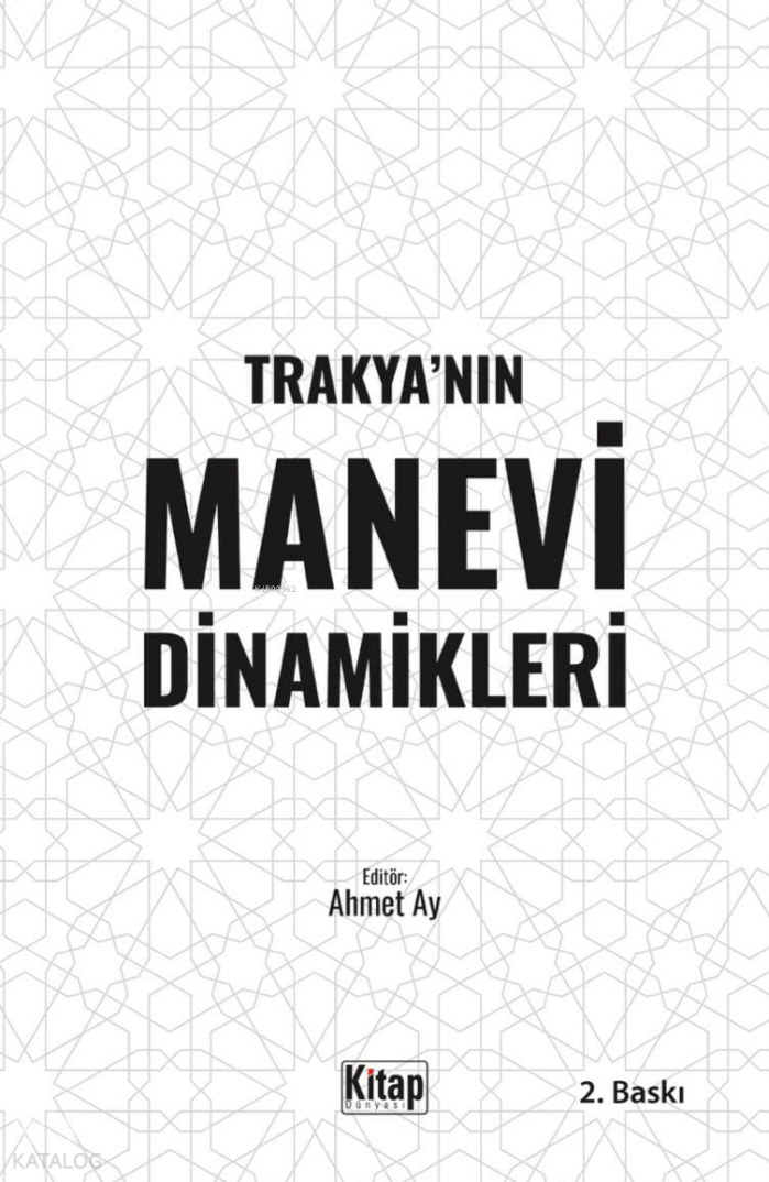 Trakya’nın Manevi Dinamikleri - 1