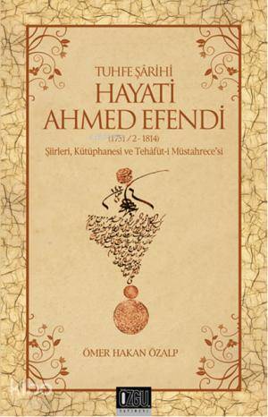 Tuhfe Şârihi Hayati Ahmed Efendi