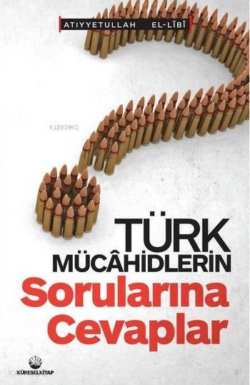 Türk Mücahidlerin Sorularına Cevaplar - 1