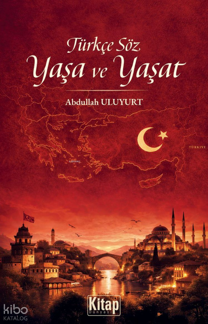 Türkçe Söz Yaşa ve Yaşat - 1