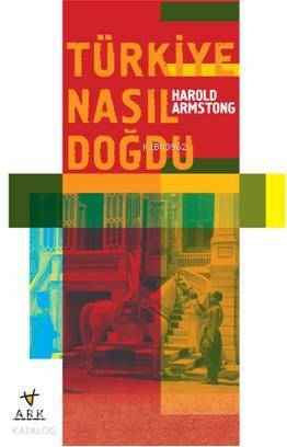 Türkiye Nasıl Doğdu? - 1