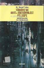 Türkiye´de Anti Materyalist Felsefe (spiritüalizm); İlk Temsilciler - 1