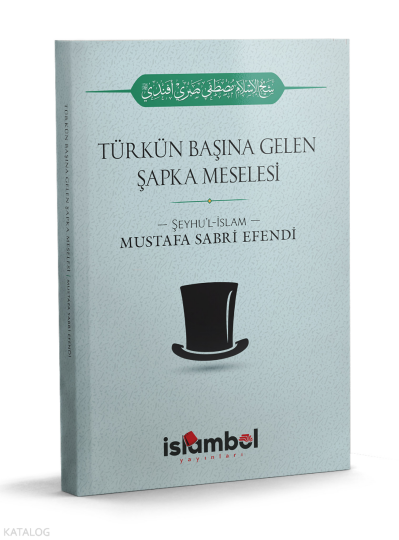 Türkün Başına Gelen Şapka Meseesi