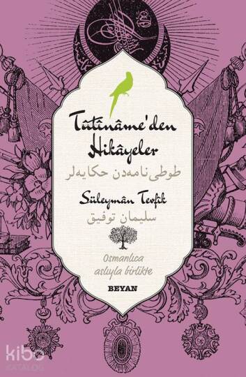 Tutinameden Hikayeler; (Osmanlıca-Türkçe)