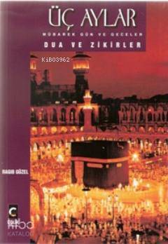 Üç Aylar Mübarek Gün ve Geceler - 1