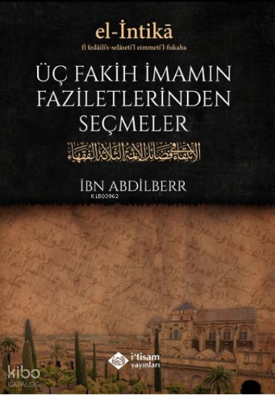 Üç Fakih İmamın Faziletlerinden Seçmeler - 1
