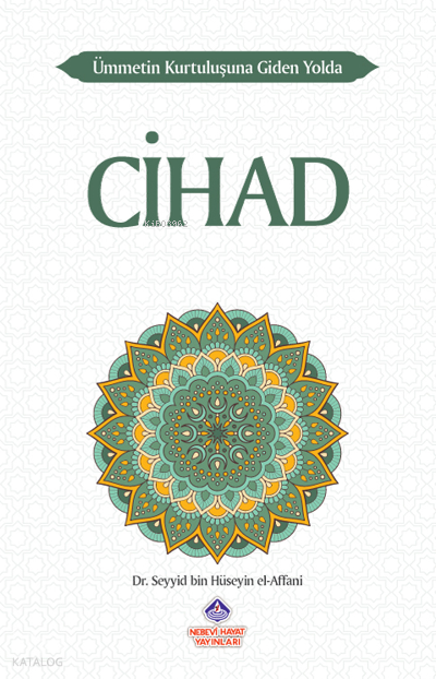 Ümmetin Kurtuluşuna Giden Yolda Cihad - 1