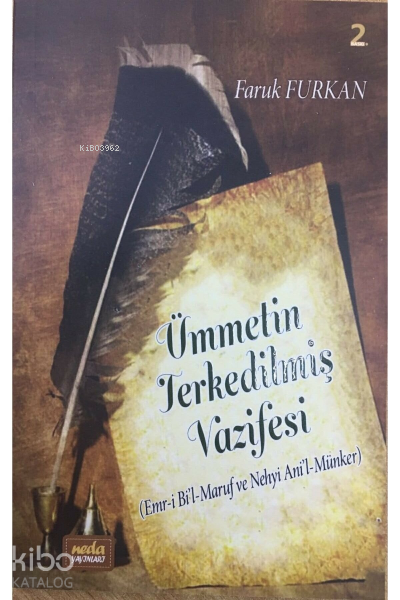 Ümmetin Terkedilmiş Vazifesi (Emr-i Bil-Maruf ve Nehyi Anil-minker) - 1