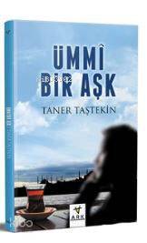 Ümmi Bir Aşk - 1