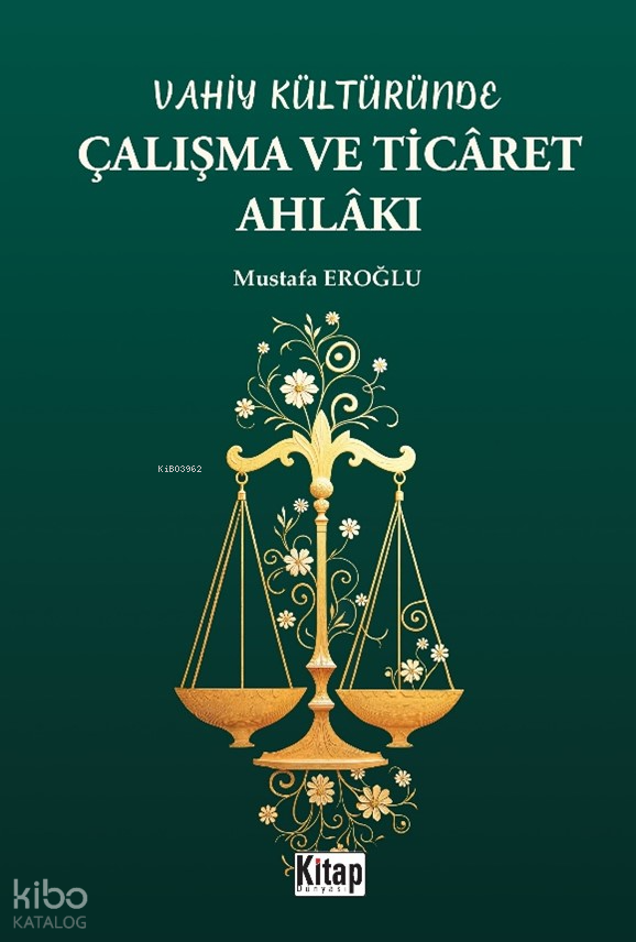 Vahiy Kültüründe Çalışma Ve Ticaret Ahlakı - 1