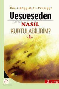 Vesveseden Nasıl Kurtulabilirim 1 - 1
