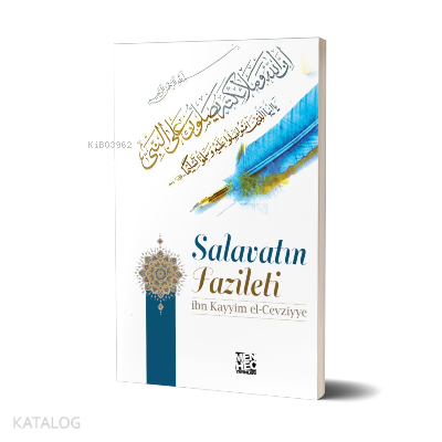 Salavatın 40 Fazilet ve Faydası