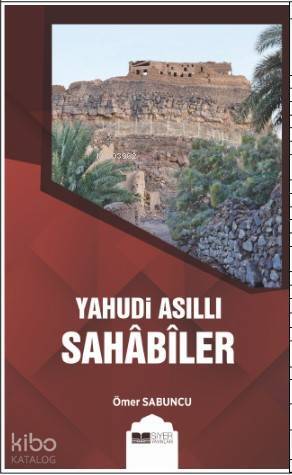 Yahudi Asıllı Sahabiler - 1