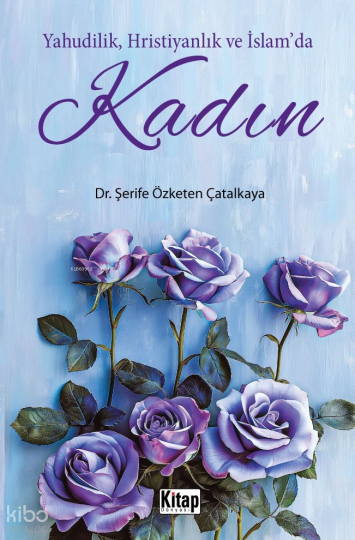 Yahudilik, Hristiyanlık Ve İslamda Kadın
