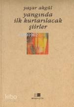 Yangında İlk Kurtarılacak Şiirler - 1