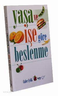 Yaşa ve İşe Göre Beslenme - 1