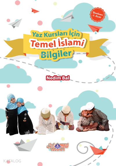 Yaz Kursları İçin Temel İslami Bilgiler - 1