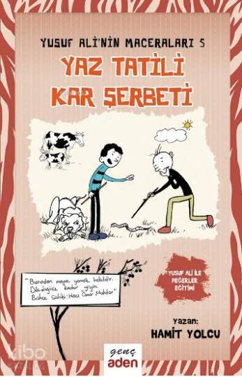 Yaz Tatili, Kar Şerbeti - Yusuf Alinin Maceraları - 5