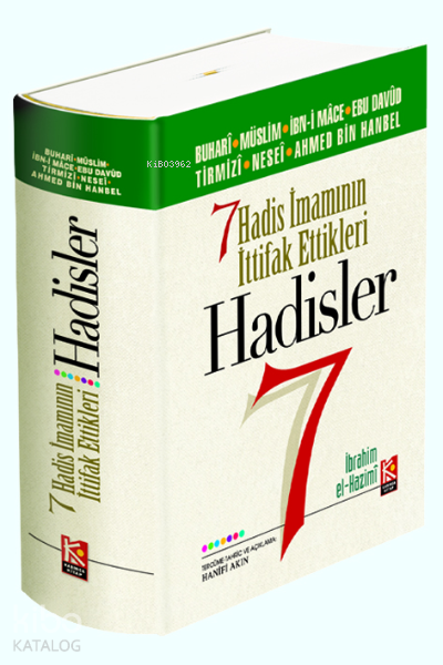 Yedi Hadis İmamının İttifak Ettikleri Hadisler - 1
