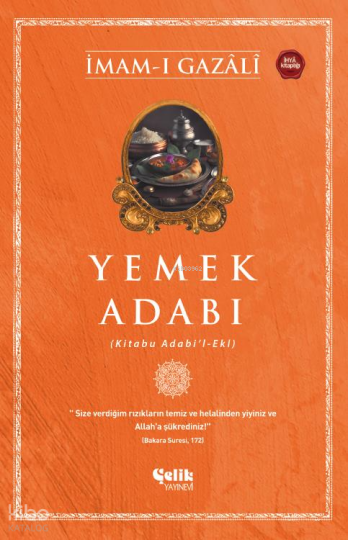 Yemek Adabı;(Kitabu Adabil - Eki)
