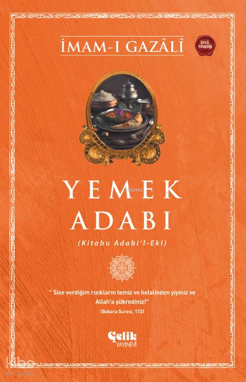 Yemek Adabı;(Kitabu Adabil - Eki) - 1