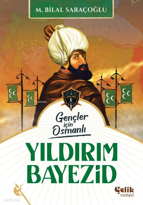 Yıldırım Bayezid - Gençler İçin Osmanlı (Harp Tarihi) - 1