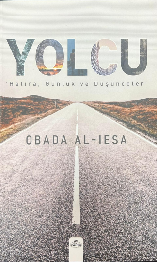 Yolcu;Hatıra, Günlük ve Düşünceler