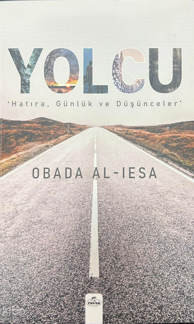 Yolcu;Hatıra, Günlük ve Düşünceler - 1