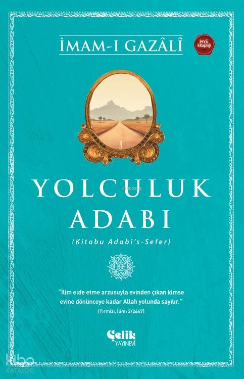 Yolculuk Adabı;(Kitabu Adabis - Sefer) - 1