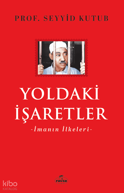 Yoldaki İşaretler ;İmanın İlkeleri - 1