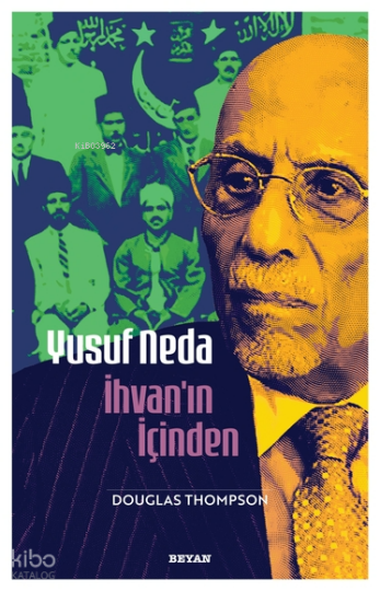 Yusuf Neda İhvanın İçinden