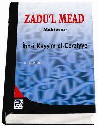Zadul Mead (muhtasar, Sünger Ciltli)