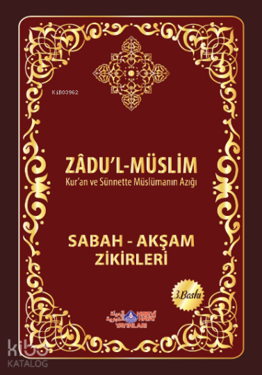 Zadul Muslim (Sabah Akşam Zikirleri)