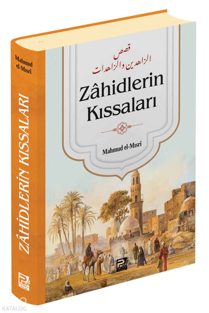 Zâhidlerin Kıssaları - 1