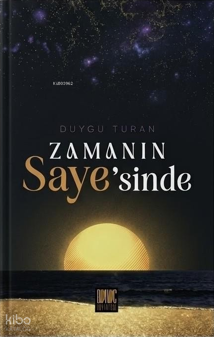 Zamanın Saye’sinde - 1