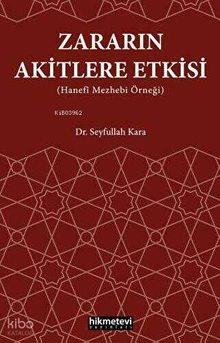 Zararın Akitlere Etkisi ;Hanefi Mezhebi Örneği - 1