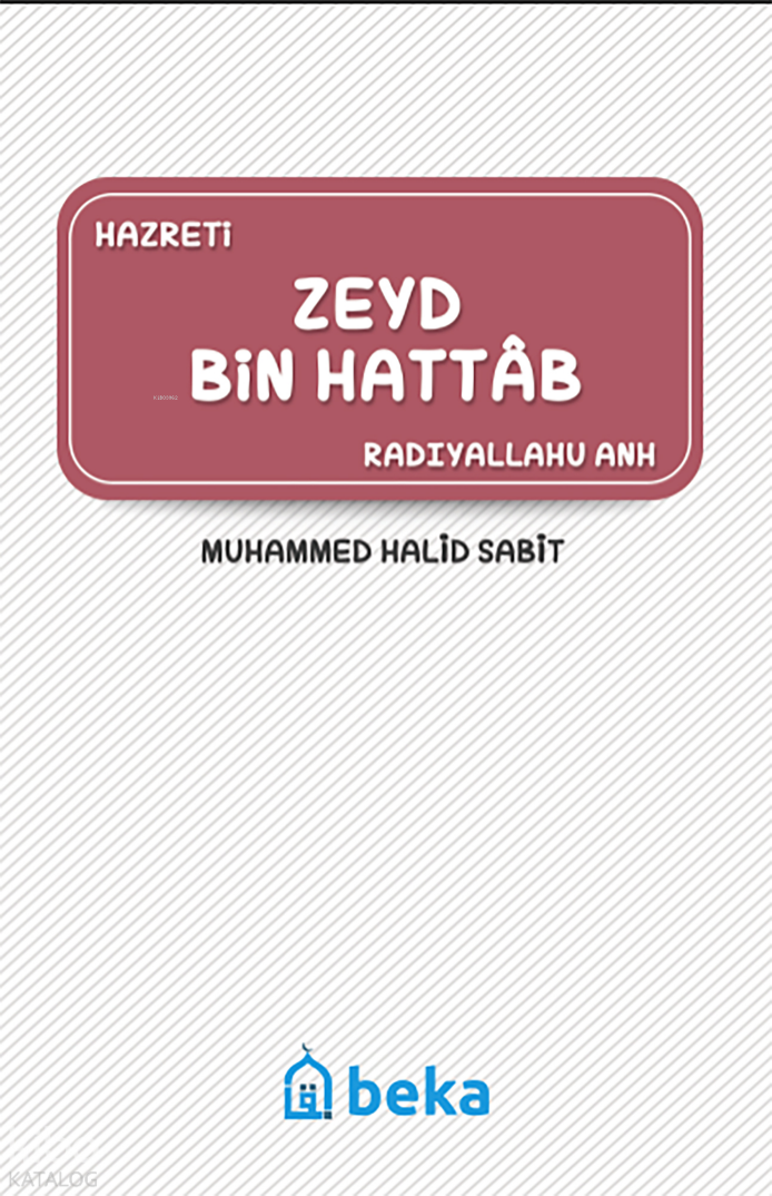 Zeyd Bin Hattab (Radıyallahu Anh) - 1