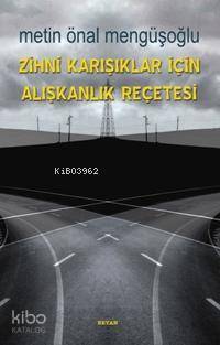 Zihni Karışıklar İçin Alışkanlık Reçetesi - 1